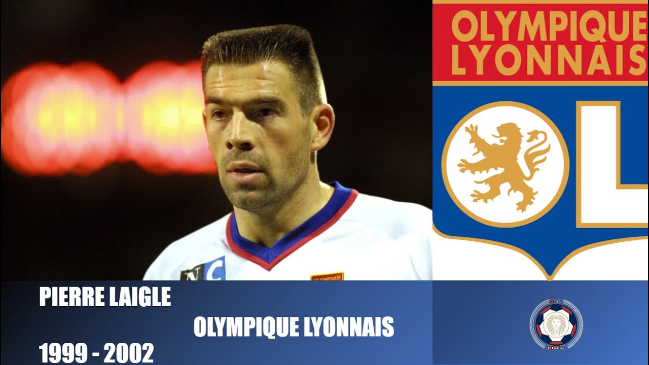 PIERRE LAIGLE ○ OLYMPIQUE LYONNAIS ○ 1999 - 2002