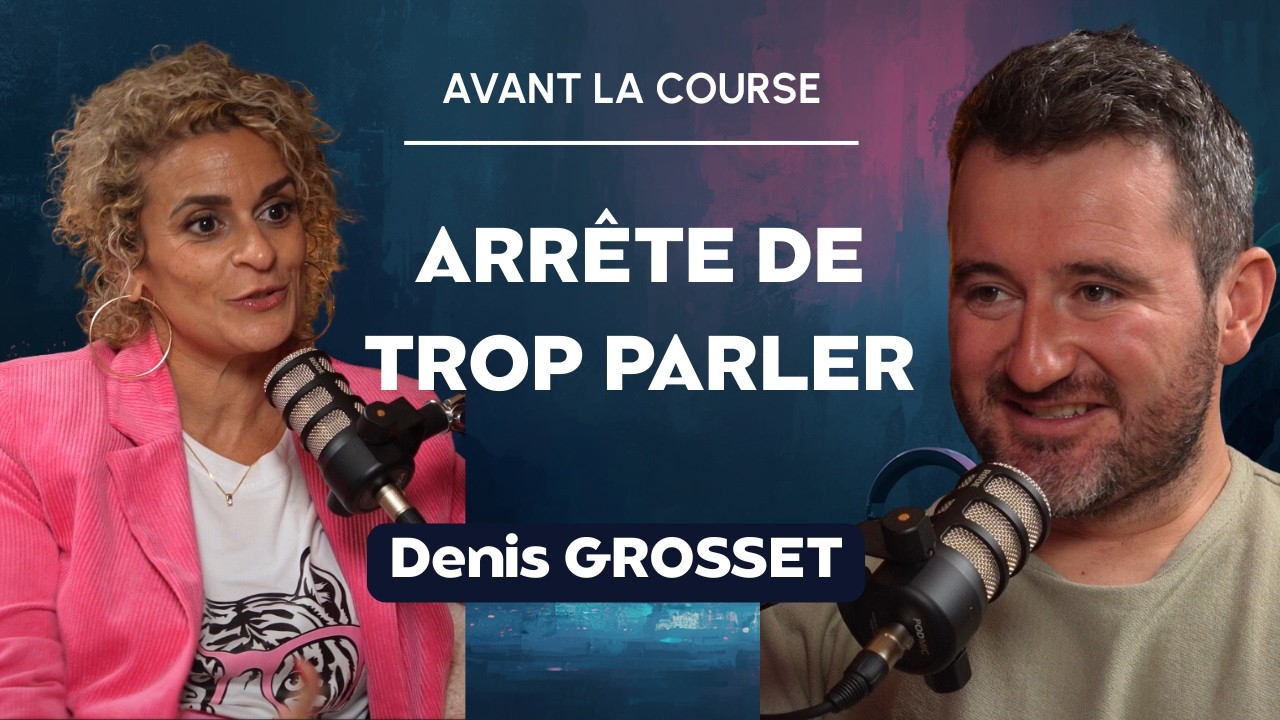 Denis GROSSET 🥇 “Avant la course, arrête de trop parler