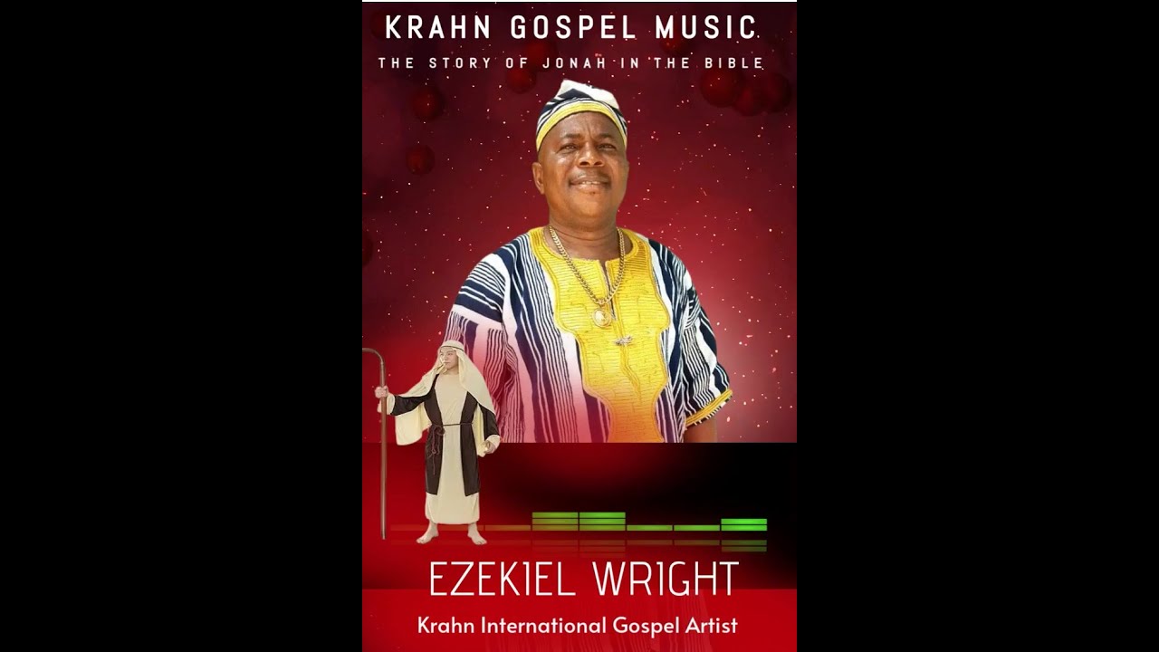 KRAHN GOSPEL MUSIC -THE STORY ABOUT JONAH BY EZEKIEL WRIGHT