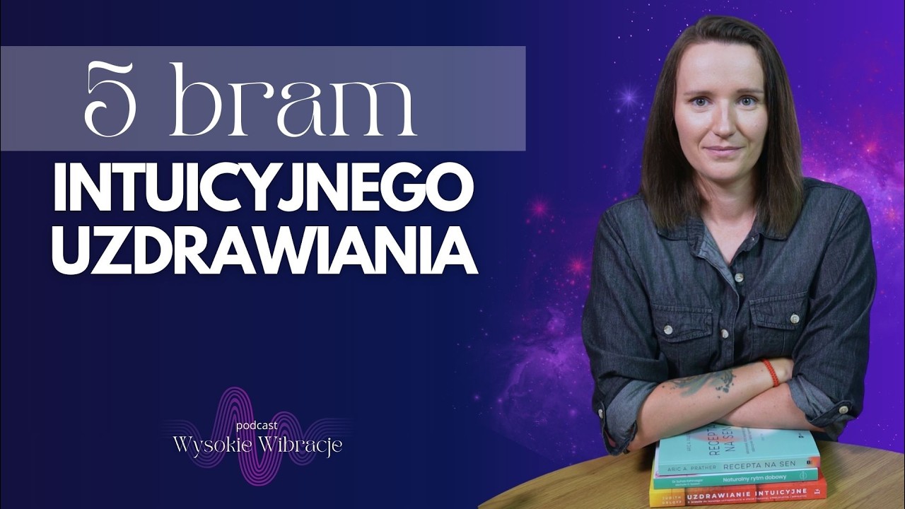 Wewnętrzny Uzdrowiciel: Intuicja, Rytm i Sen | WYSOKIE WIBRACJE #258