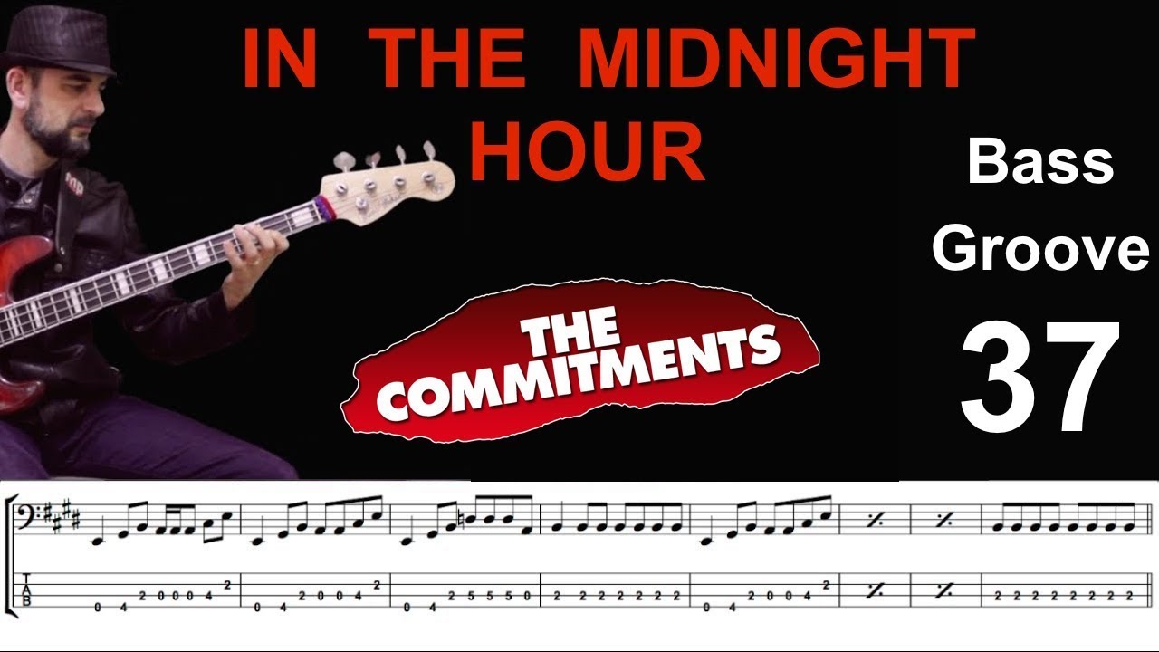 IN THE MIDNIGHT HOUR (Wilson Pickett - Commitments Version) Bass Groove Cover Score & Tab