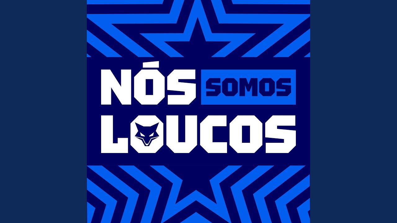 Nós Somos Loucos
