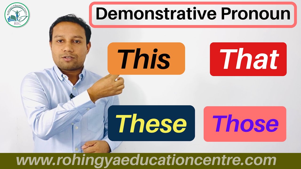 #Demonstrative_Pronoun The usage of This, that, these & those