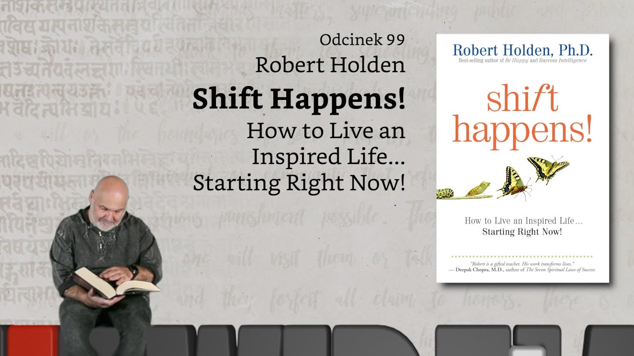 Niewidzialne książki: #99: Robert Holden - Shift Happens