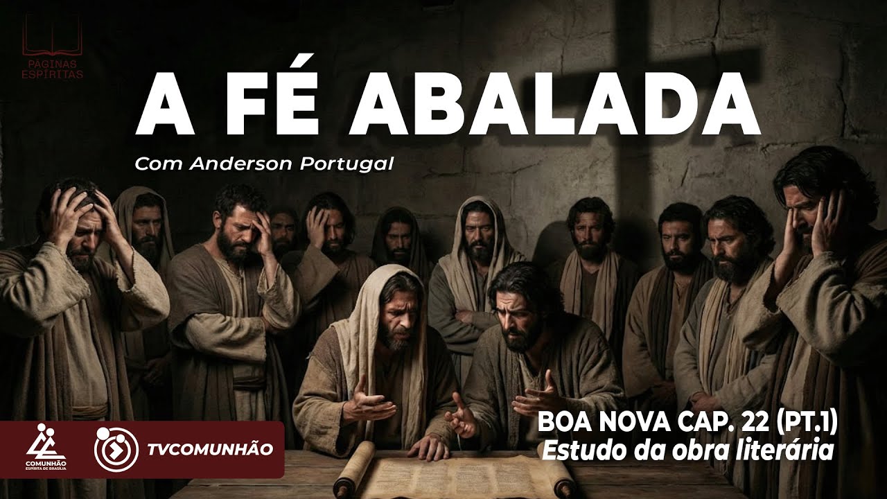 Por que os Apóstolos Desistiram? | Boa Nova Cap. 22 (Pt 1) [Páginas Espíritas] #37