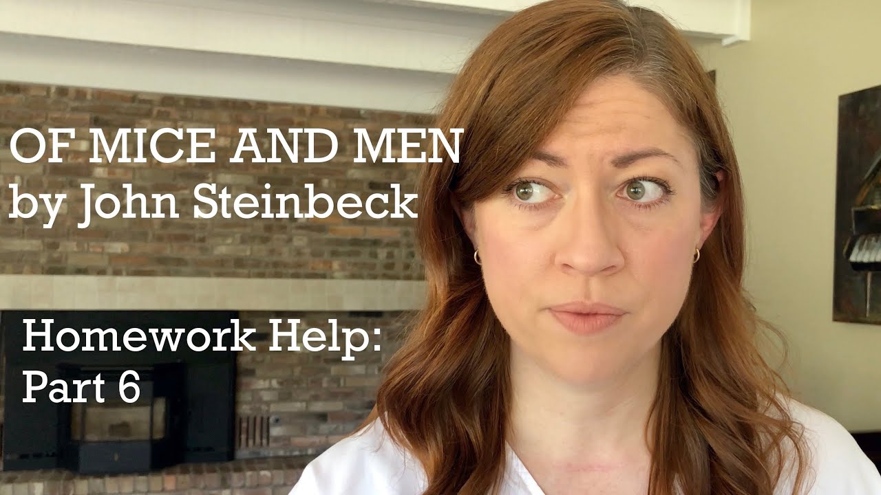 OF MICE AND MEN Part 6 Summary & Analysis