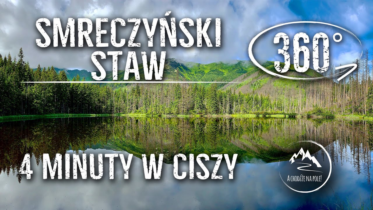 Smreczyński Staw - przeżyj 4 minuty w samotności nad jeziorem. Wideo 360°