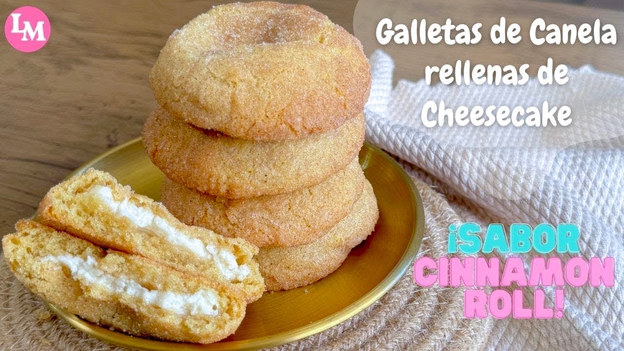 Galletas de Canela Rellenas de Cheesecake ¡SABOR CINNAMON ROLL!