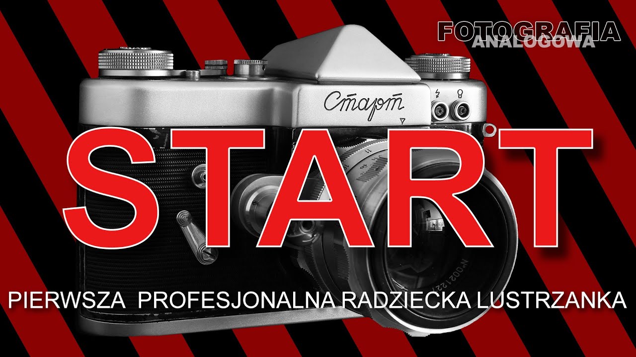 🎞Pierwsza profesjonalna radziecka lustrzanka małoobrazkowa - START - Fotografia Analogowa