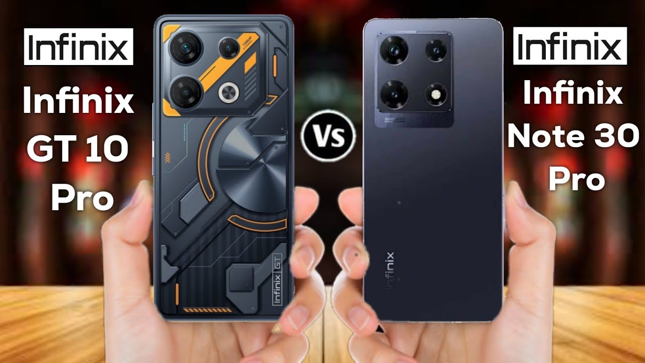 Infinix Gt 10 Pro vs Infinix Note 30 Pro