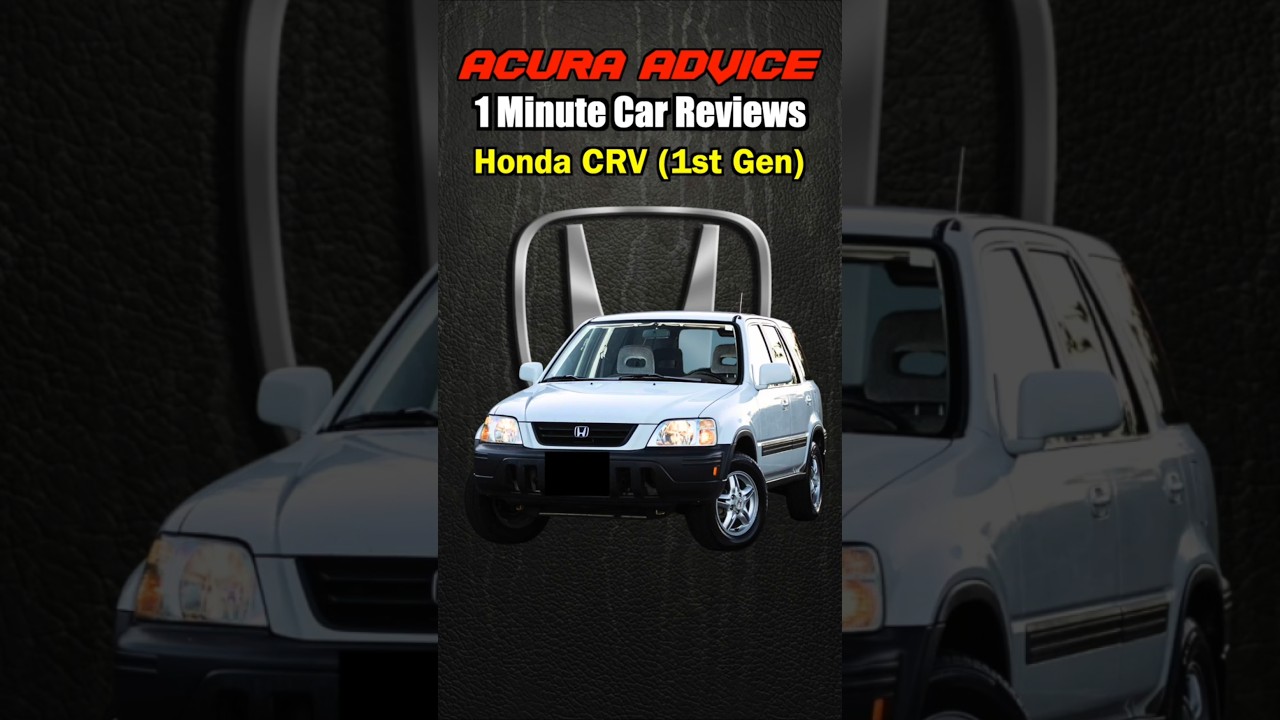 Honda CRV (1st Gen) - 1 Minute Car Reviews #hondacrv #hondacrvreview #bseries