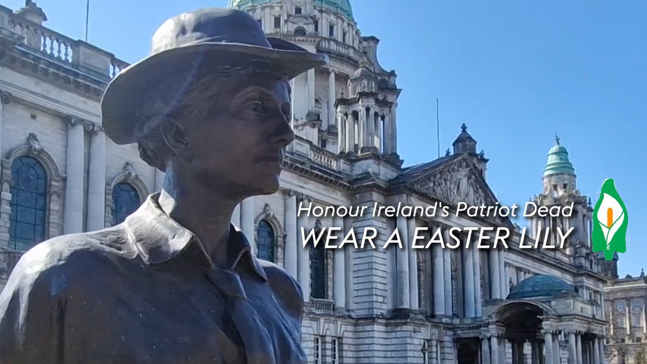 WEAR A EASTER LILY - Honour Ireland's Patriot Dead