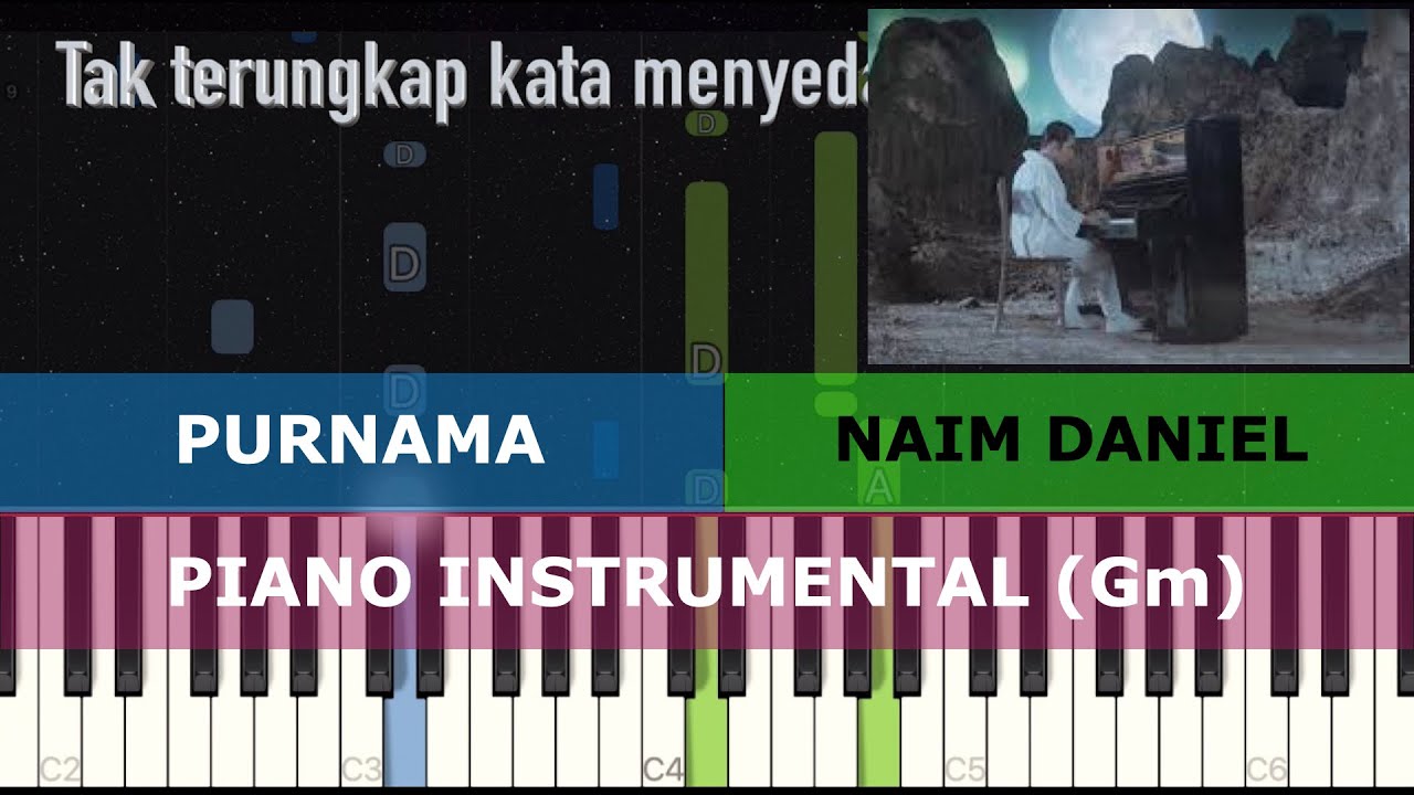 PURNAMA - Naim Daniel (Piano Instrumental & Lirik)