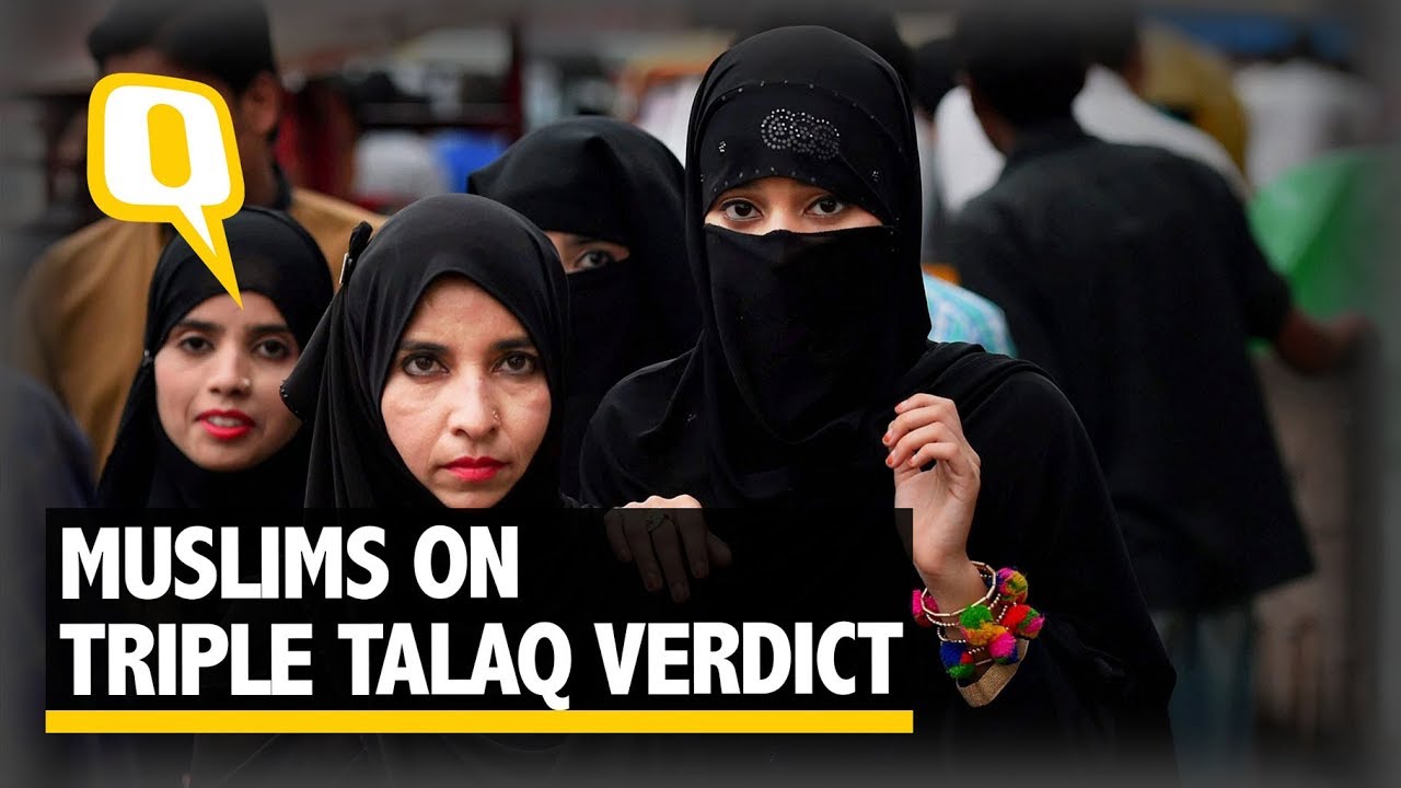 Triple Talaq Verdict: What Do The Muslims Think? - The Quint