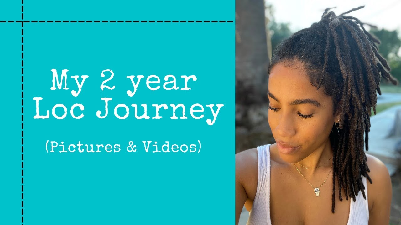 My 2 Year Visual Loc Journey | PICTURES & VIDEOS