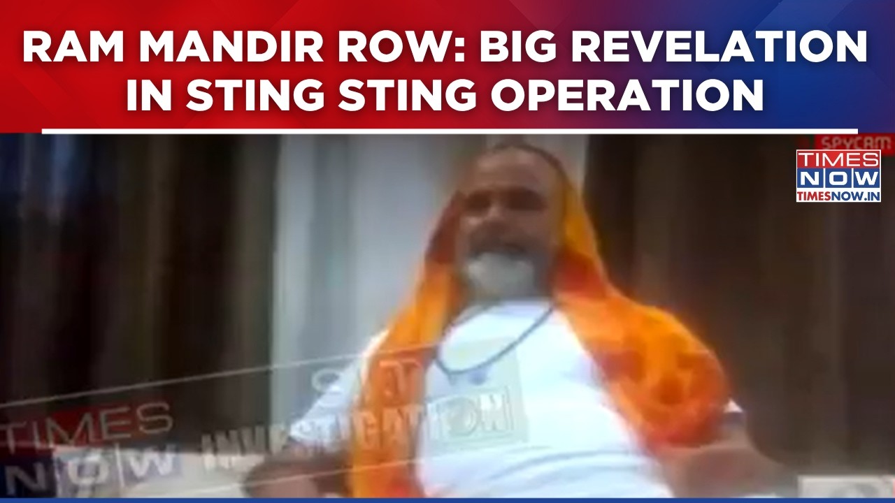 Ram Mandir Donation Row: In Times Now S.I.T. Sting Operation, Priest Alleges Earlier Thefts