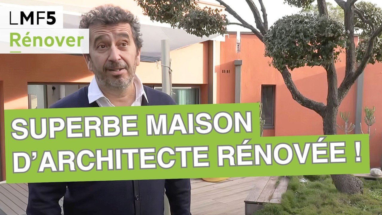 Une superbe maison d&rsquo;architecte r&eacute;nov&eacute;e ! - LMF5