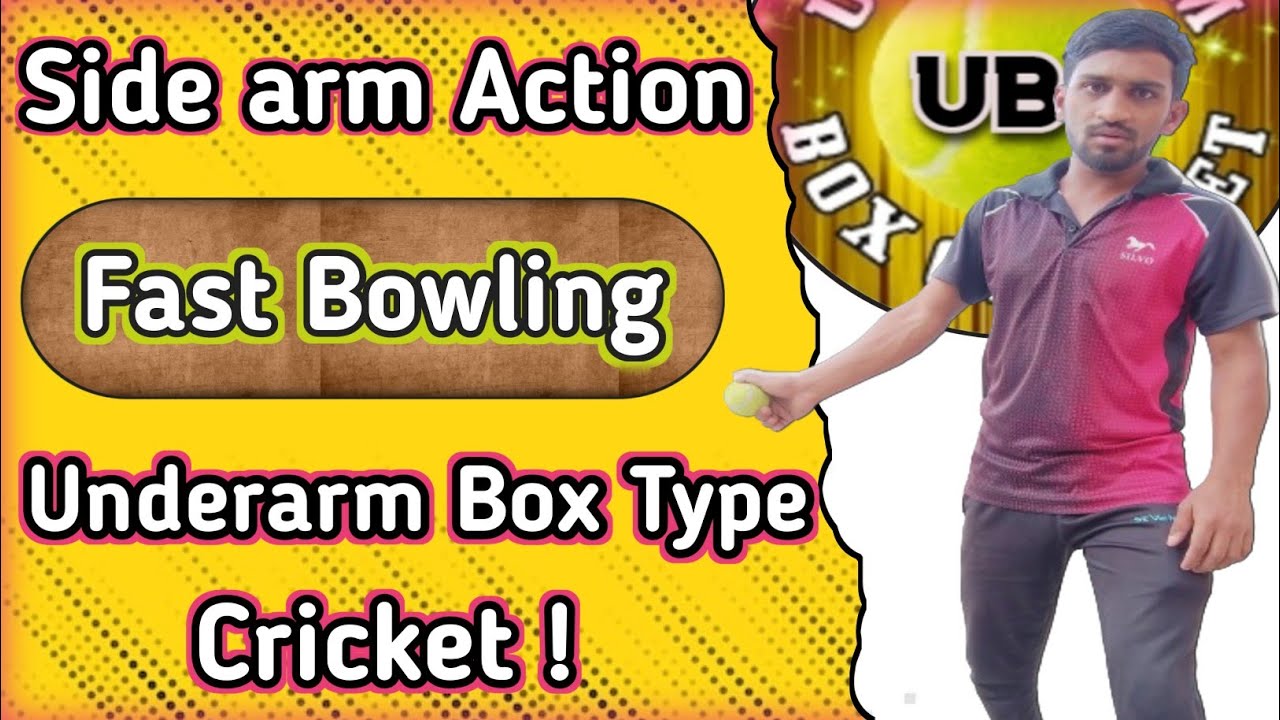 Side arm Fast Bowling In Underarm | Underarm Bowling Tips | Underarm Box Type Cricket !
