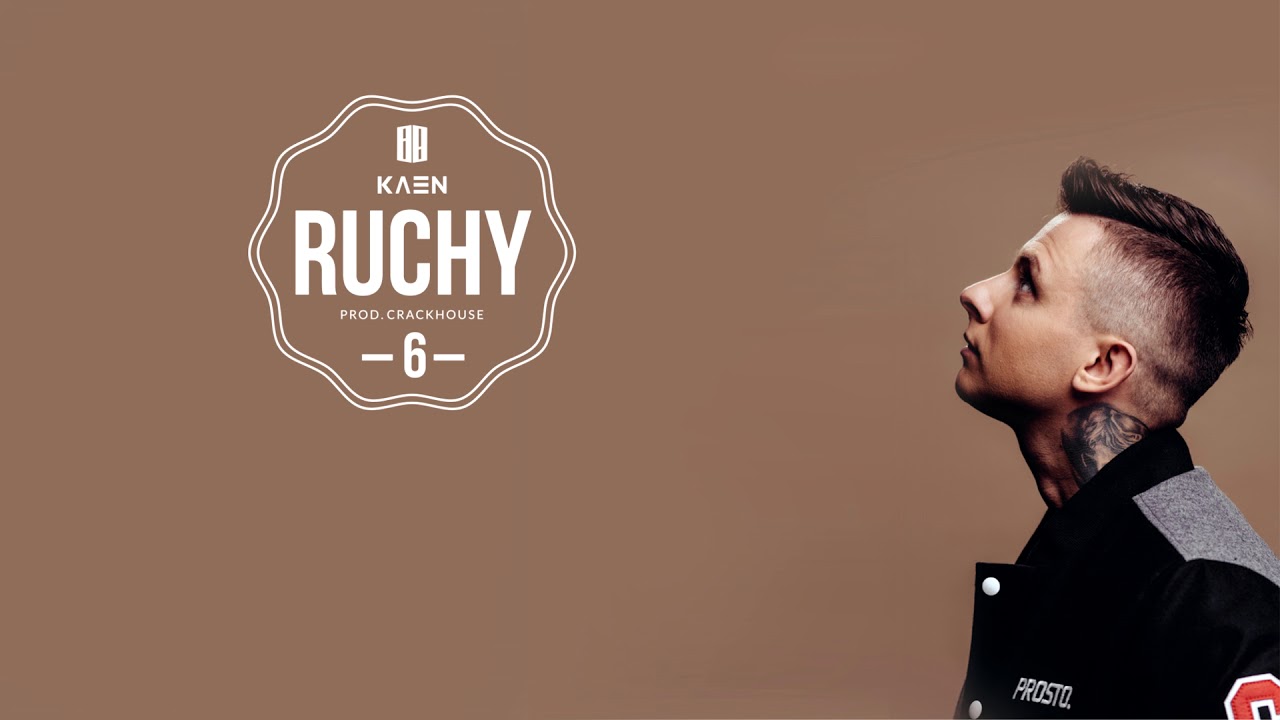 KaeN -  Ruchy (prod. CrackHouse)