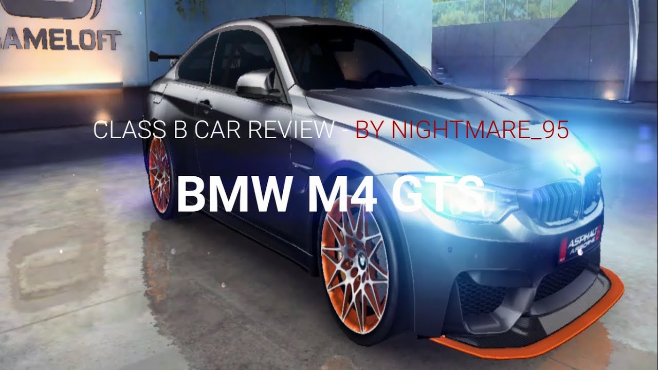 Asphalt 8 - BMW M4 GTS New Class B King?