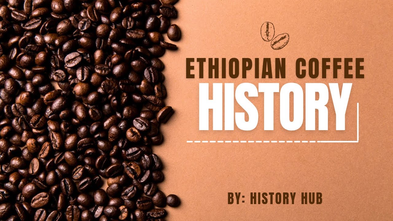 Ethiopian Coffee: 5 Minutes History