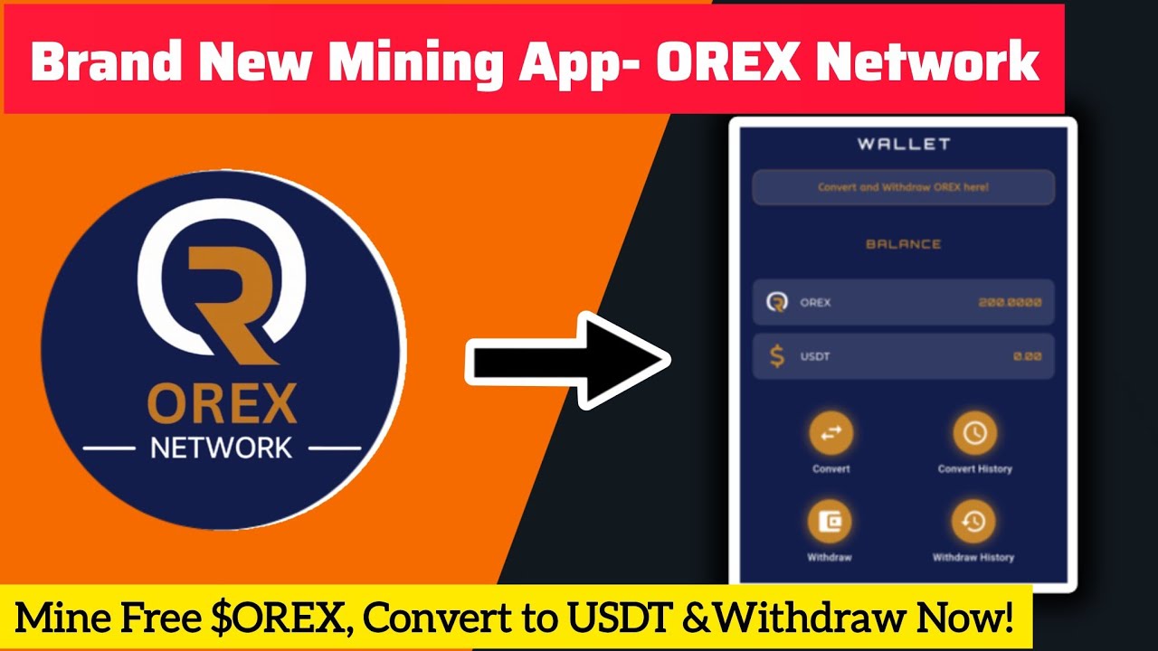Orex Network Mining App 🔥 Only 5 Days Old | Mine & Convert to USDT | Withdraw Now