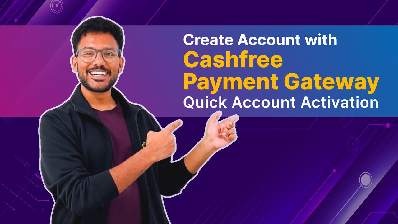 How to Set Up Cashfree Payment Gateway: Complete Onboarding Tutorial | Quick Activation Guide