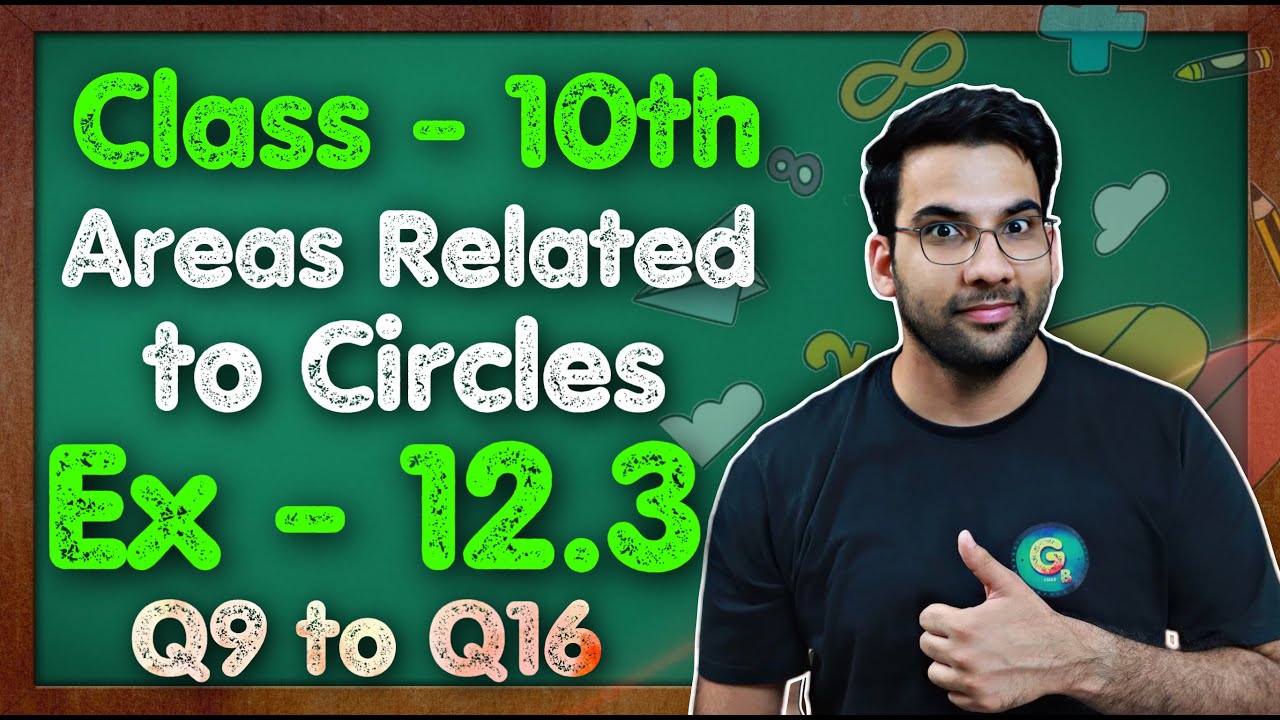 Класс 10, пример 12.3 (Q9–Q16) Области, связанные с кругами Введение || NCERT CBSE