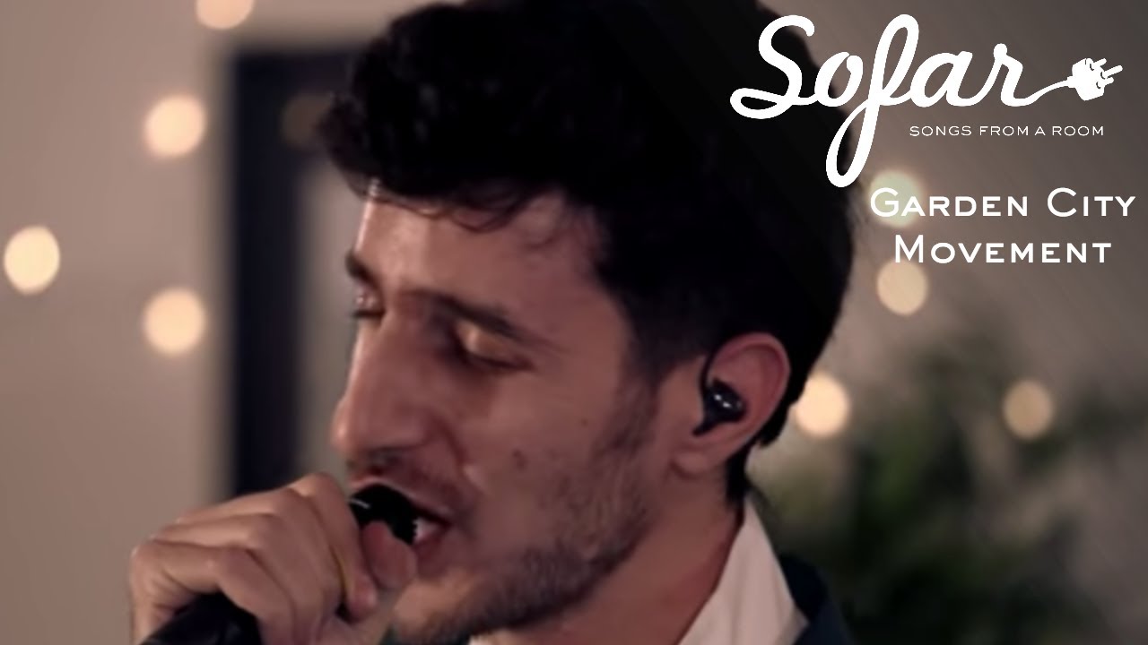 Garden City Movement - Slightly All The Time | Sofar London