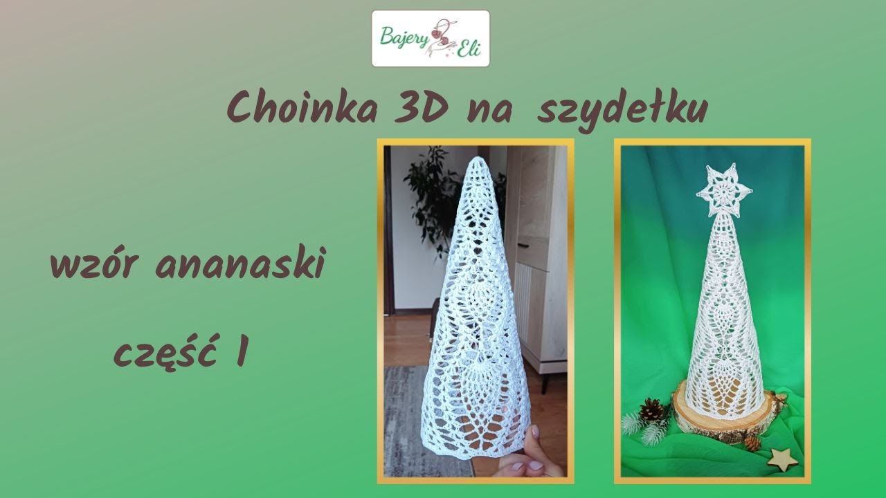 Ananaskowa Choinka 3D na Szydełku: HIT sezonu! 🎄Zobacz, jak zrobić ją krok po kroku