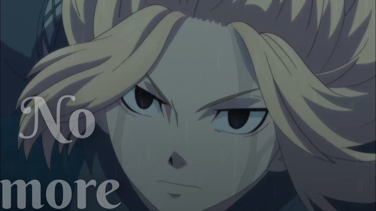 No more (Manjiro Sano) Mikey [AMV]