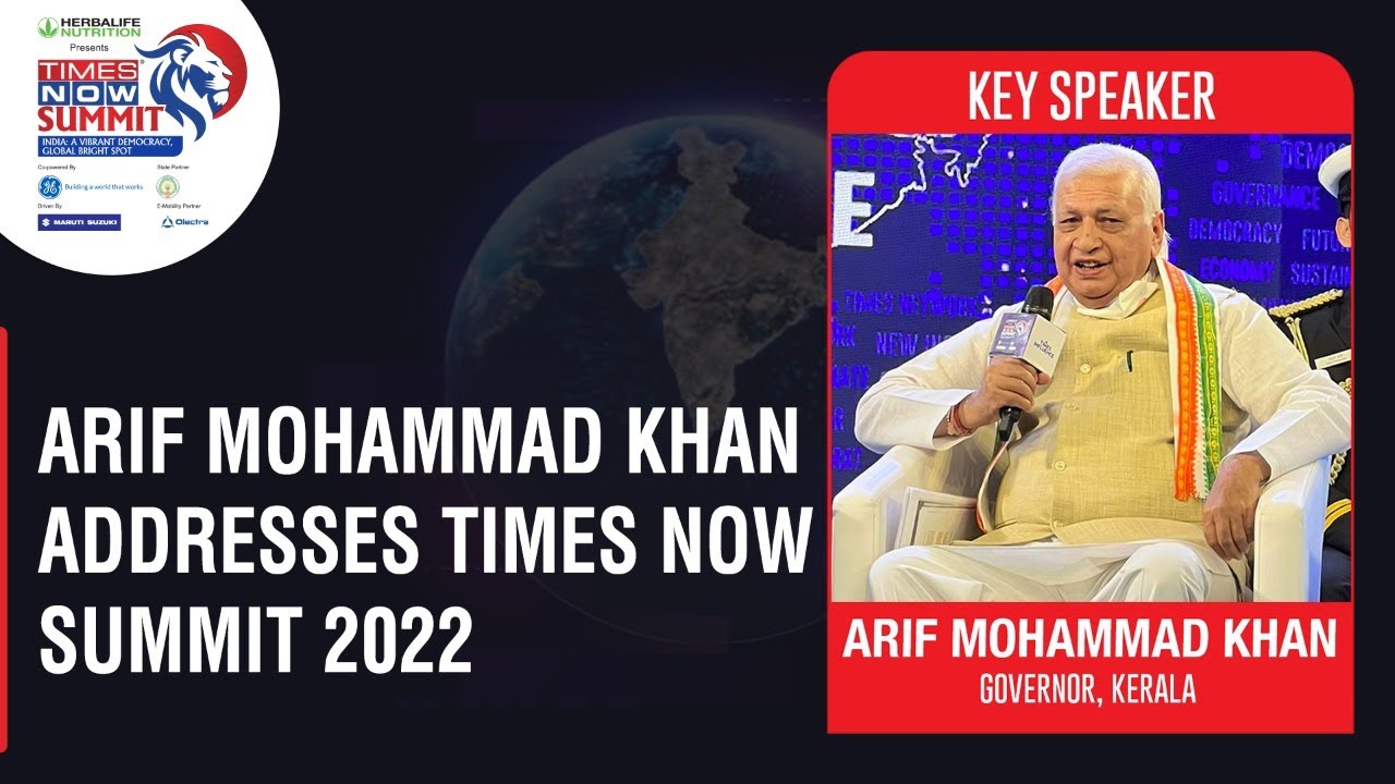 Kerala Governor Arif Mohammad Khan Speaks On Cooperative Governance Model At Times Now Summit 2022
