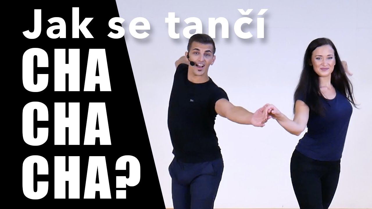 Jak se tančí CHA CHA - OTEVŘENÍ - 2. lekce