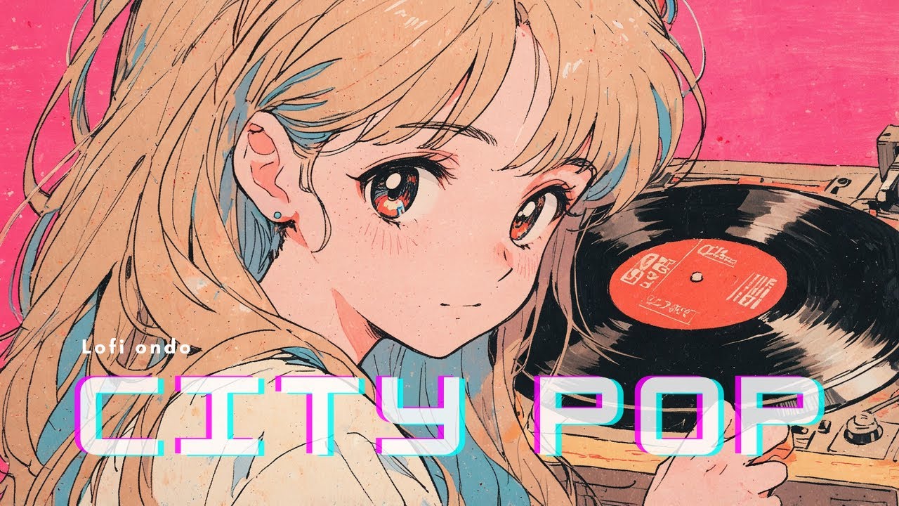 🎶 Retro LoFi music. 80&rsquo;s lo-fi Tokyo City pop playlist  / 2hours chill beats / work & study