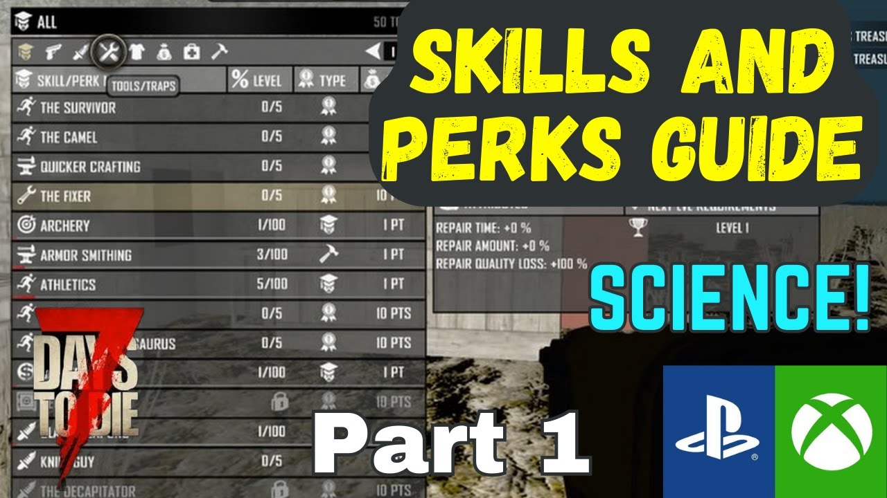 PERKS / SKILLS TUTORIAL - 7 Days to Die Console Version Xbox Playstation PS4 Part 1 (Best perks)