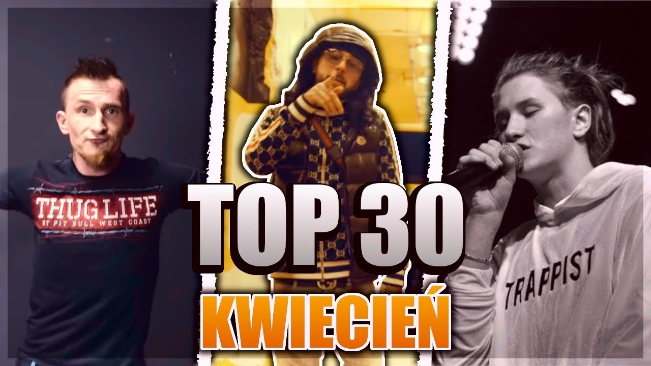 TOP 30 POLSKI RAP/TRAP - KWIECIEŃ 2019 🔥