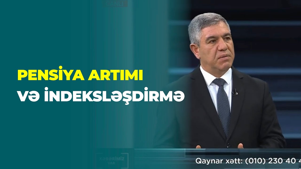 İTV | Deputat pensiya artımı və indeksləşdirmə barədə nələrdən danışdı?