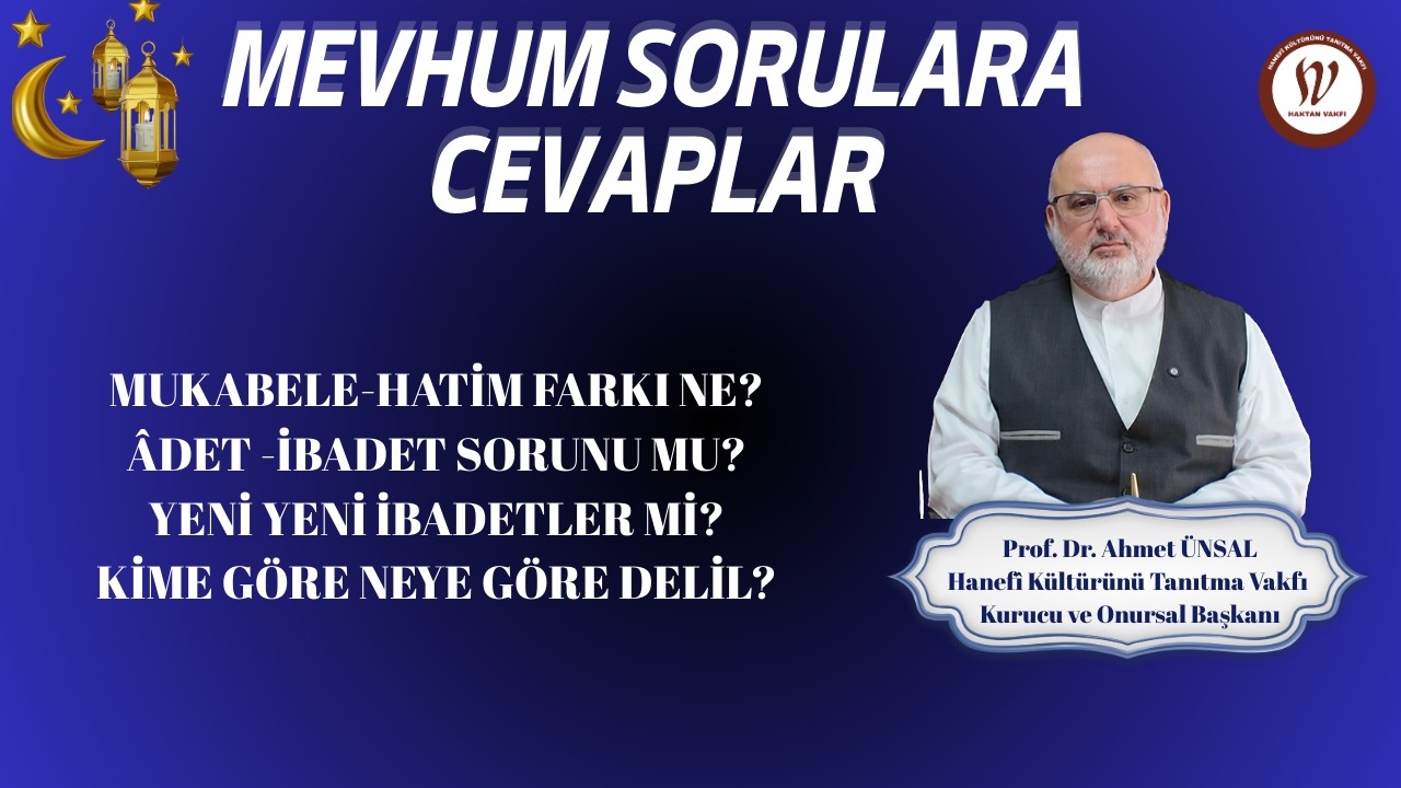 MEVHUM SORULARA CEVAPLAR I Prof. Dr. Ahmet ÜNSAL