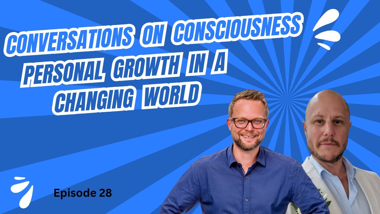 Conversations on Consciousness: Personal Growth in a Changing World