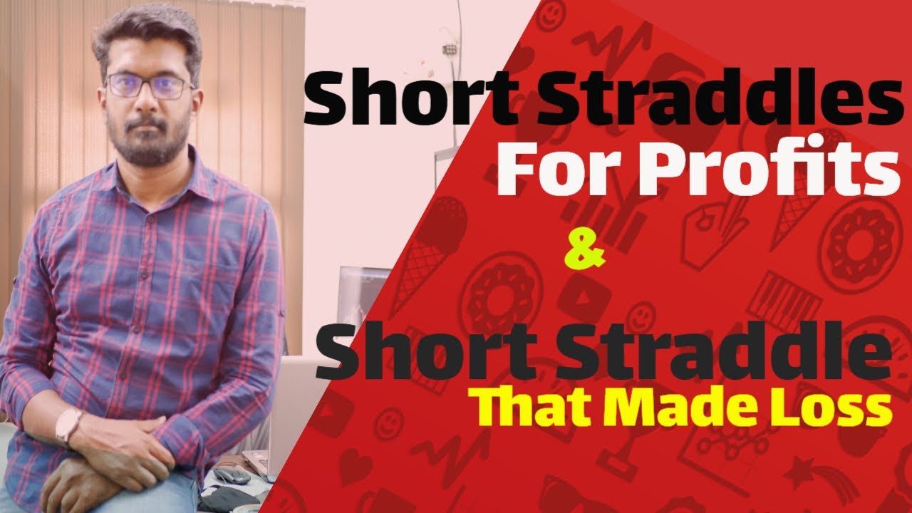 Short Straddle Doesn't Work all the Time