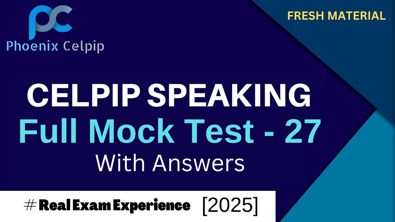 CELPIP Speaking Test - 27 | With Sample Answers for High Scores! | 2025