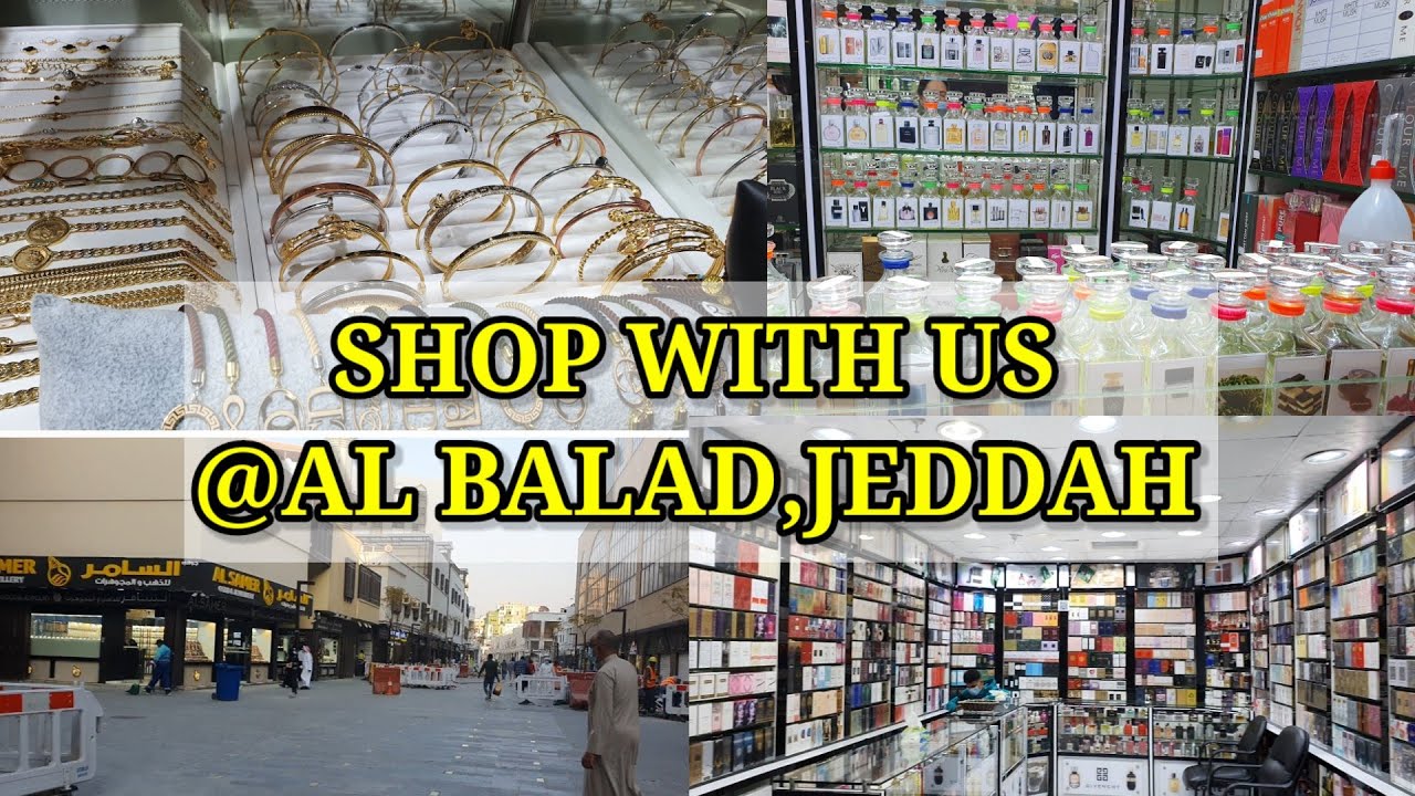 SHOP WITH US @BALAD JEDDAH/BALAD GOLD CENTER/PERFUME SHOPS/Roniths Cruz