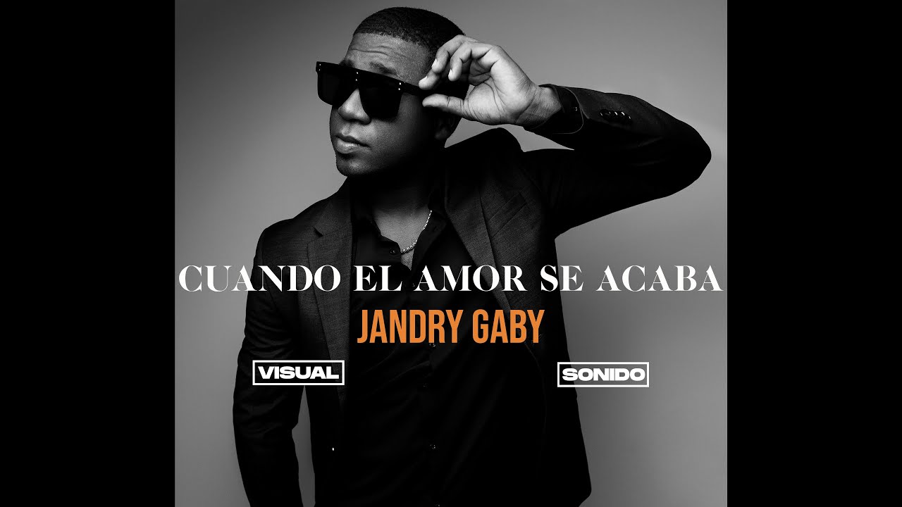 Jandry Gaby - Cuando El Amor Se Acaba (Audio)