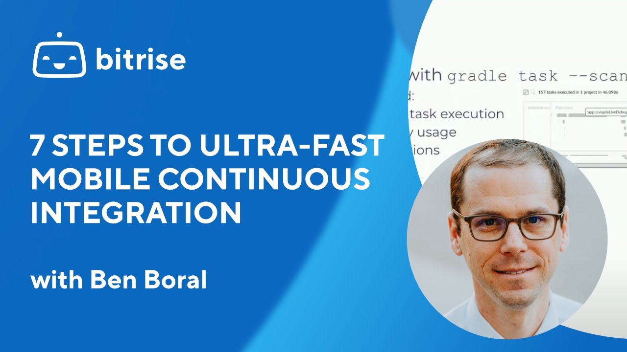 7 Steps to Ultra-fast Mobile Continuous Integration