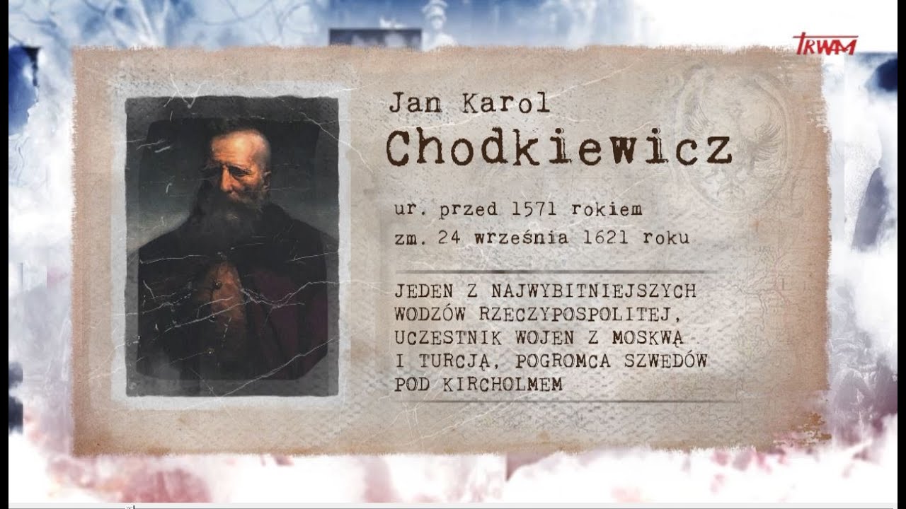Poczet wielkich Polak&oacute;w: Jan Karol Chodkiewicz