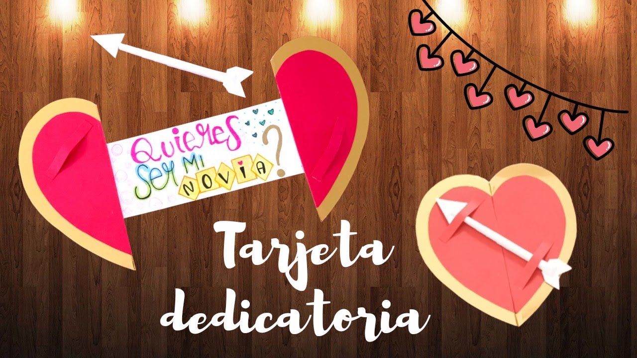 Tarjeta dedicatoria 🥰 Quieres ser mi novia? 💖