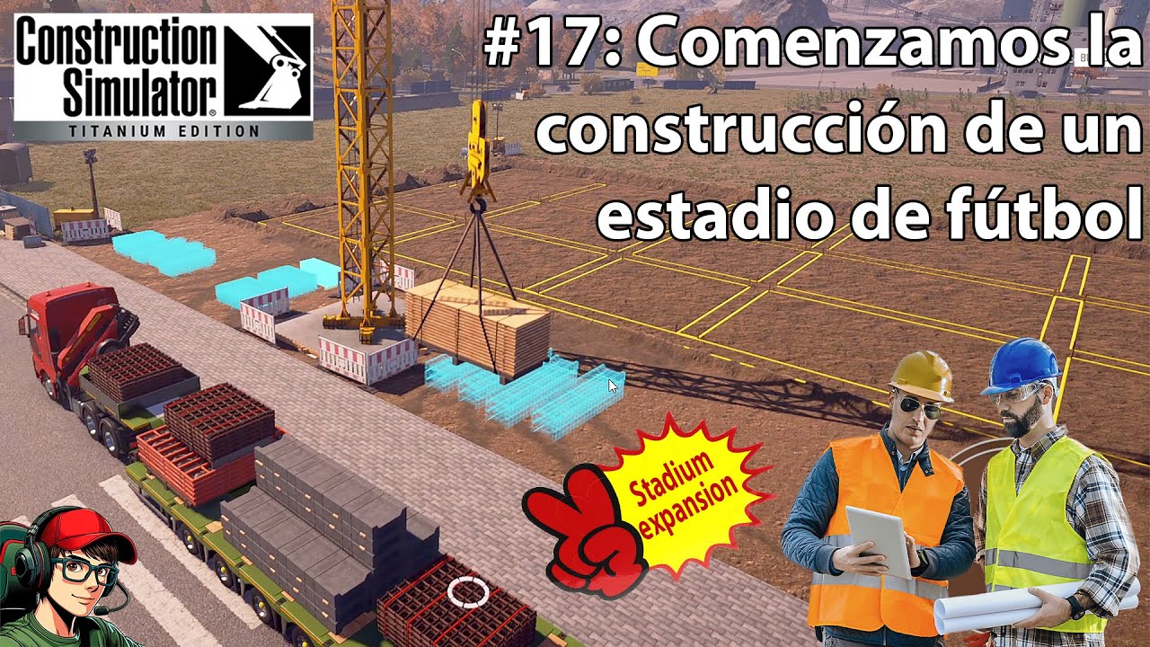 🏗️ Construction Simulator |✨🛠️Stadium Expansion, comenzamos construcci&oacute;n de estadio de f&uacute;tbol ⚽🏟🥅
