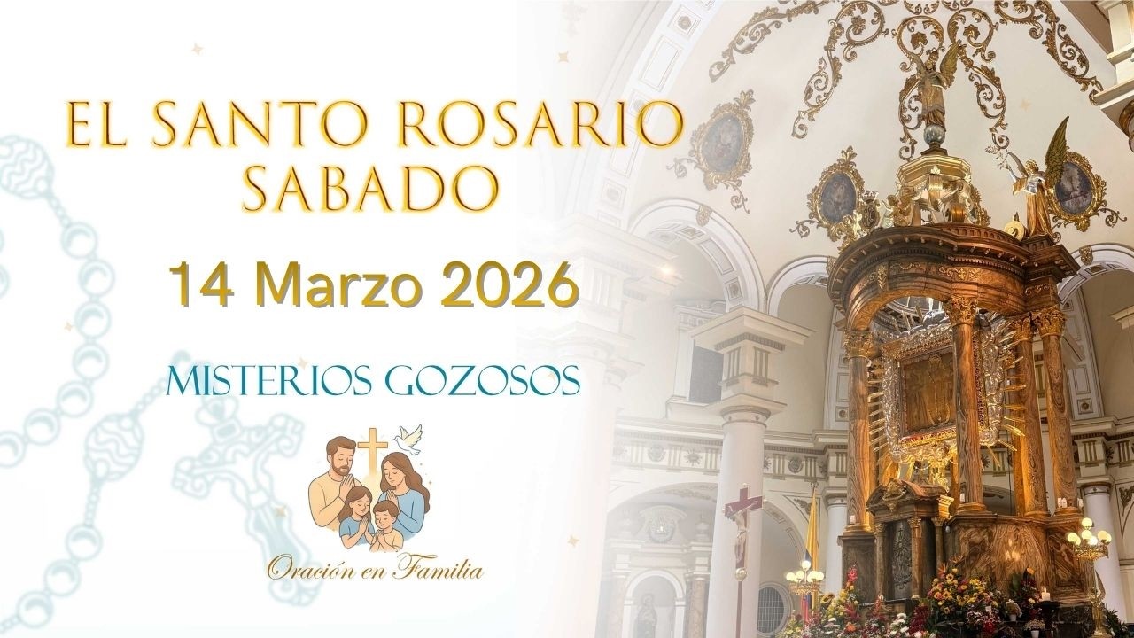 Rosario de Hoy Sábado 14 de marzo – Misterios Gozosos | Oración que Da Paz y Esperanza