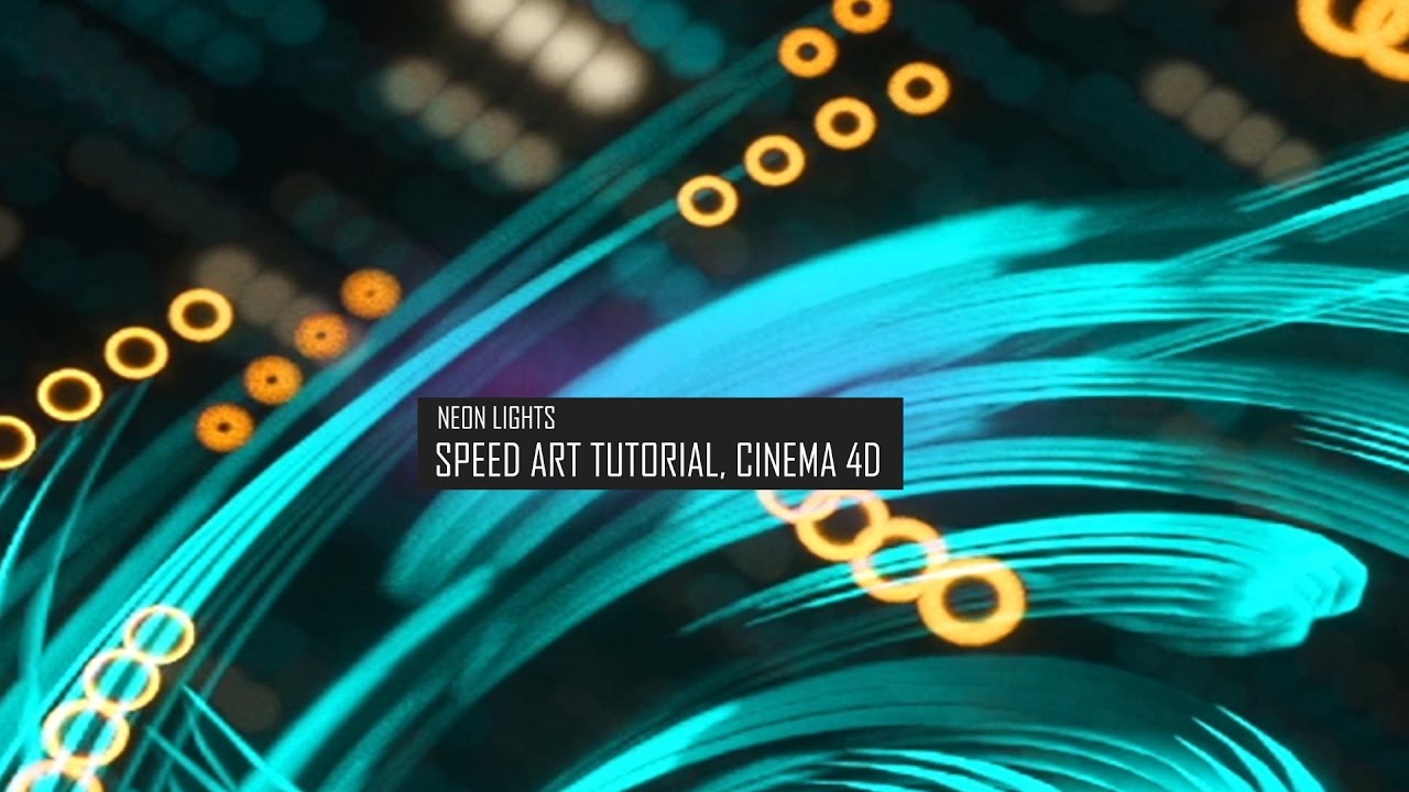 Neon lights speed art tutorial (Cinema 4D, Octane render)