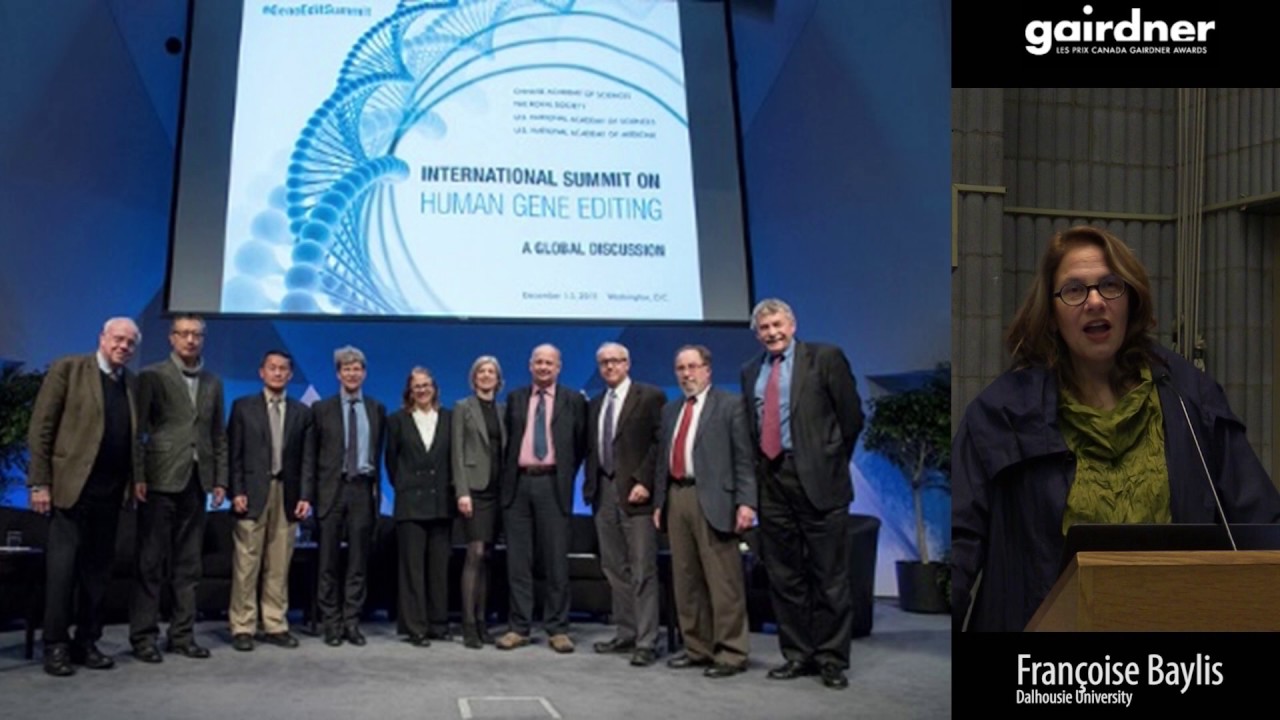 Fran&ccedil;oise Baylis- Human Gene Editing: Insights from Slow Science